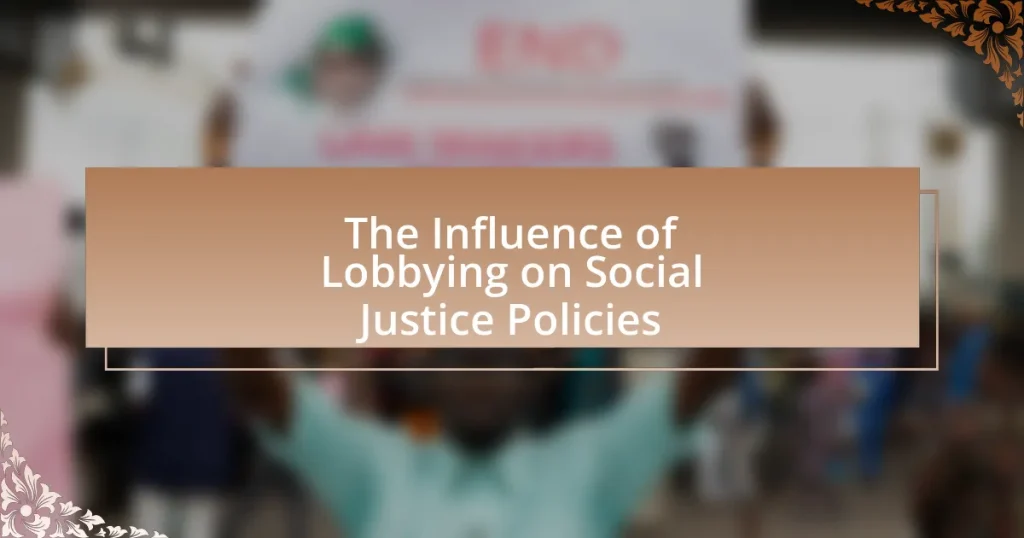 The Influence of Lobbying on Social Justice Policies
