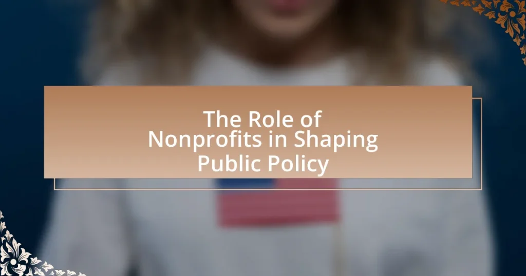 The Role of Nonprofits in Shaping Public Policy